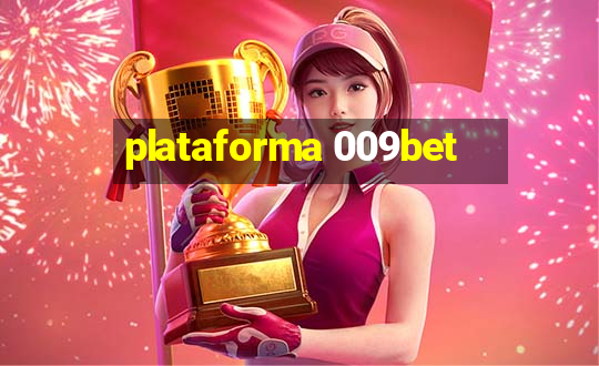 plataforma 009bet