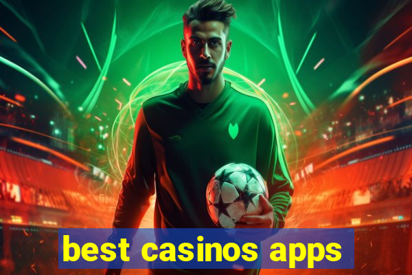 best casinos apps