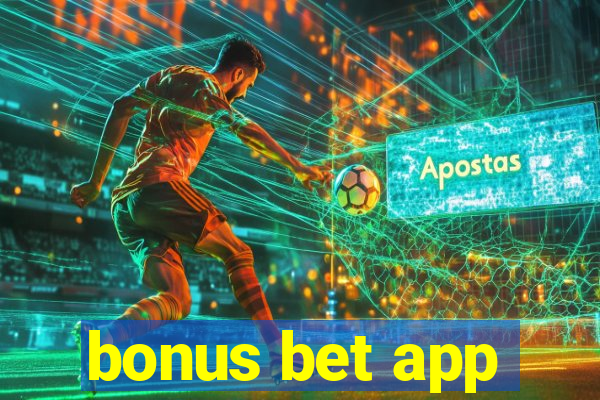 bonus bet app