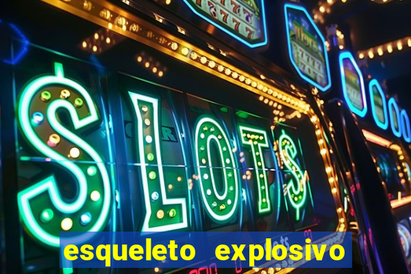 esqueleto explosivo slot review