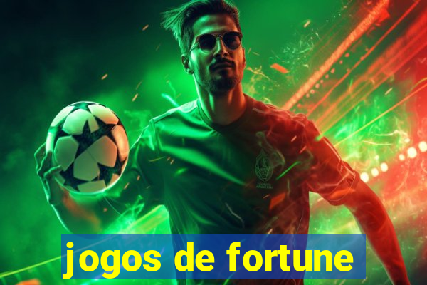 jogos de fortune