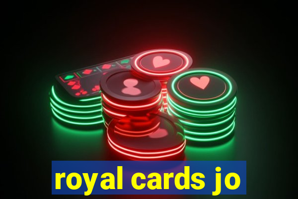 royal cards jo