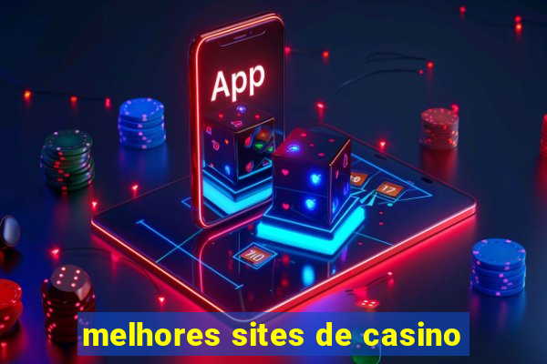 melhores sites de casino