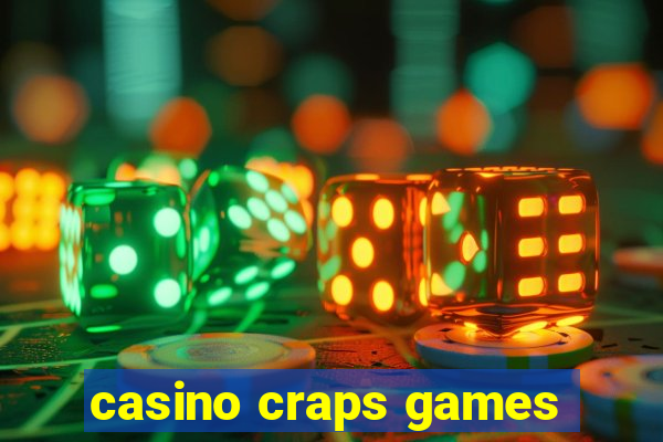 casino craps games