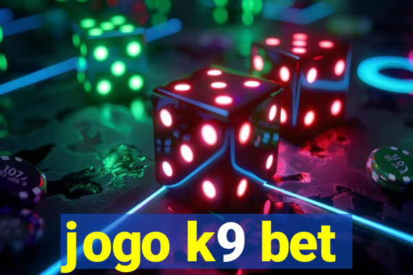 jogo k9 bet