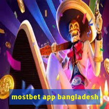 mostbet app bangladesh