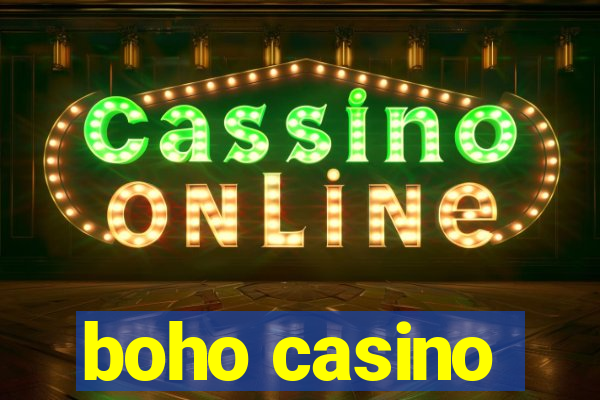 boho casino