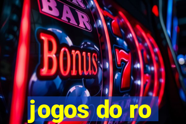 jogos do ro