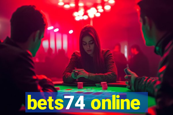 bets74 online