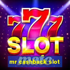 mr cashback slot