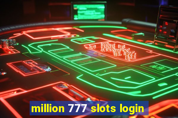 million 777 slots login