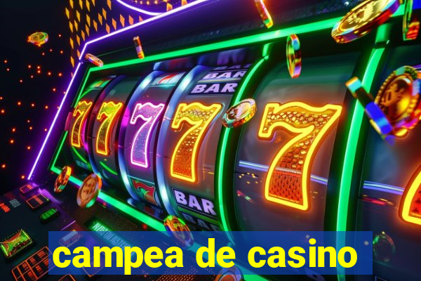 campea de casino