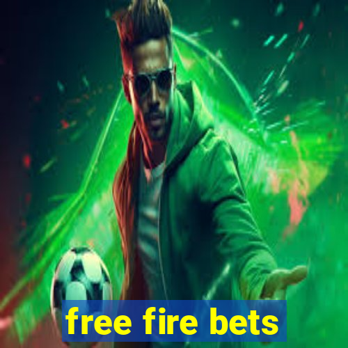 free fire bets