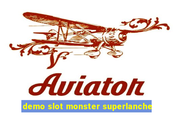 demo slot monster superlanche