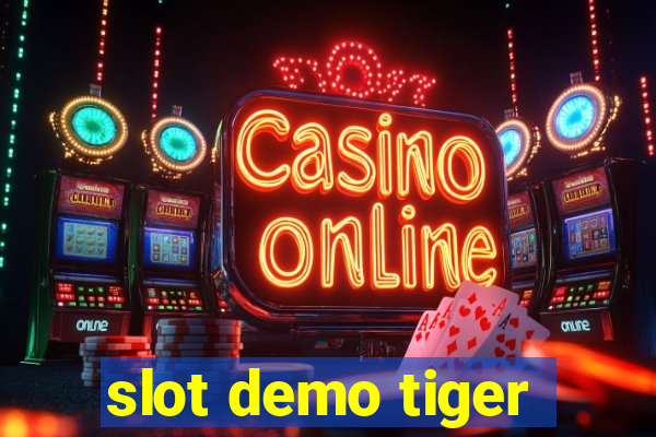 slot demo tiger