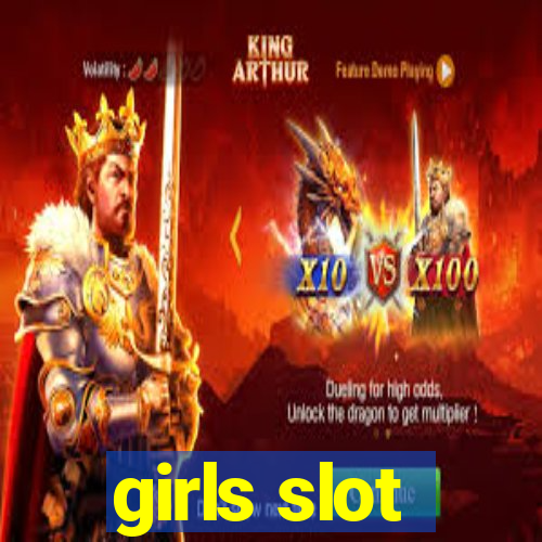 girls slot