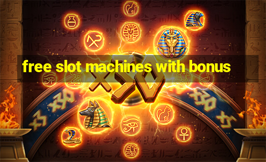 free slot machines with bonus