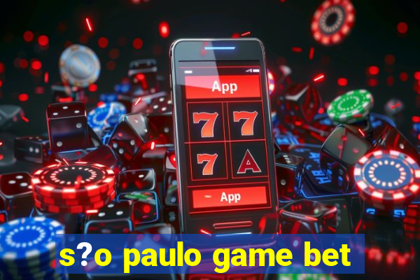 s?o paulo game bet