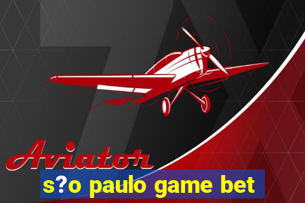 s?o paulo game bet