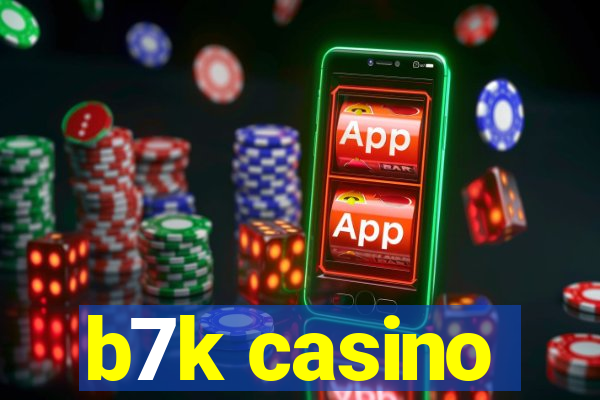 b7k casino