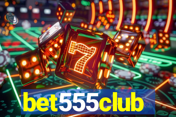 bet555club