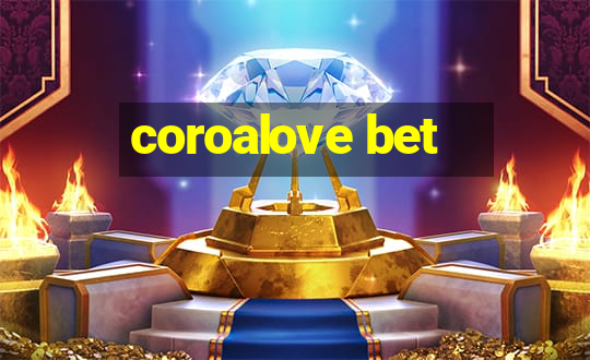 coroalove bet