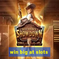 win big at slots