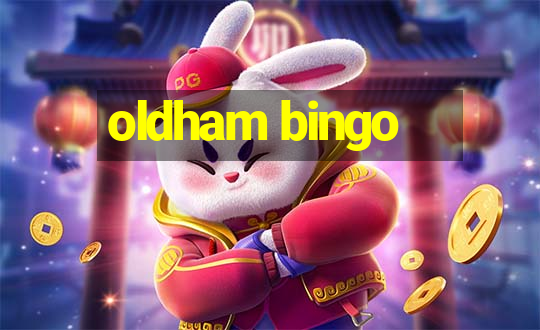 oldham bingo