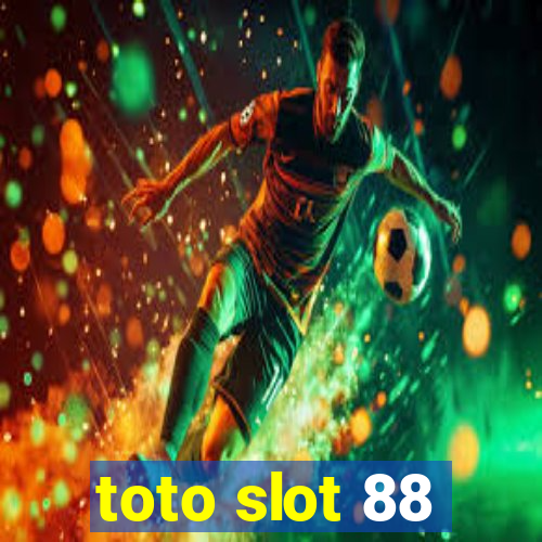 toto slot 88