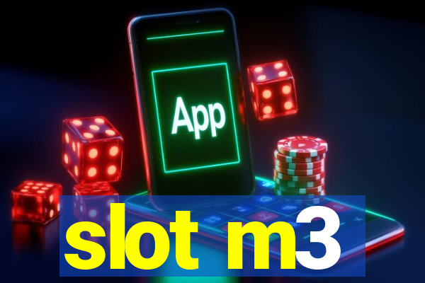 slot m3