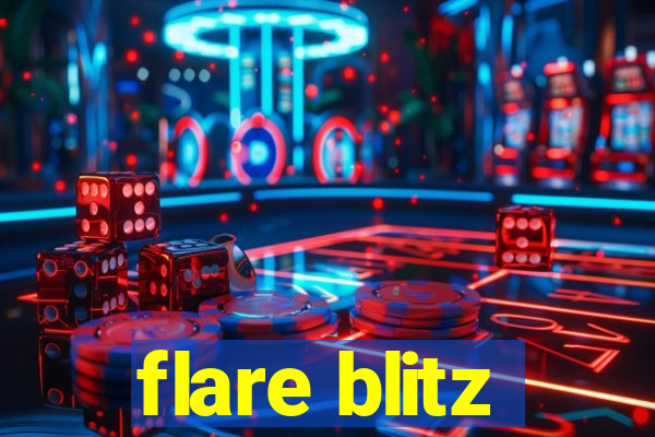 flare blitz