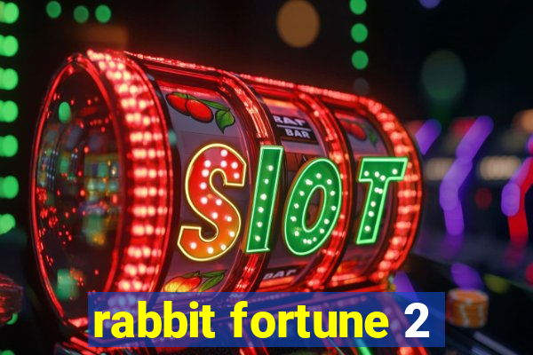 rabbit fortune 2