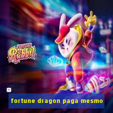 fortune dragon paga mesmo