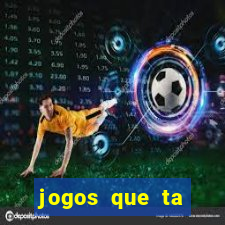 jogos que ta pagando dinheiro