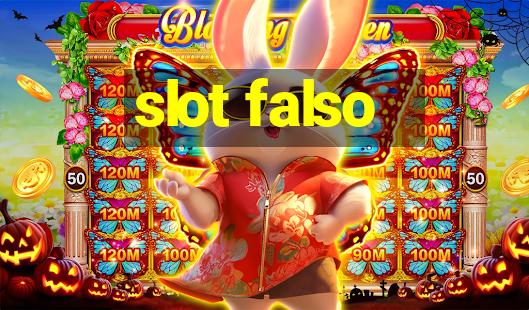 slot falso