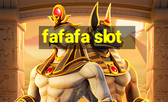 fafafa slot