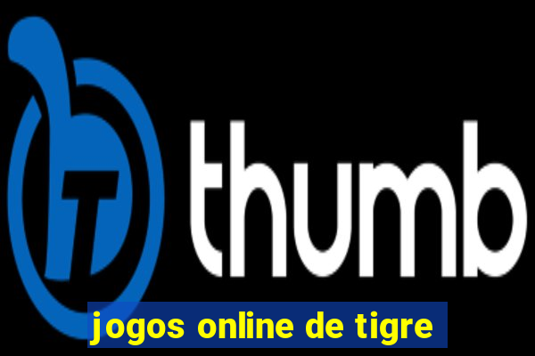 jogos online de tigre