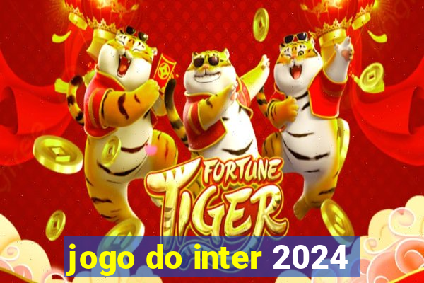 jogo do inter 2024