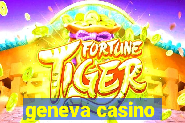 geneva casino