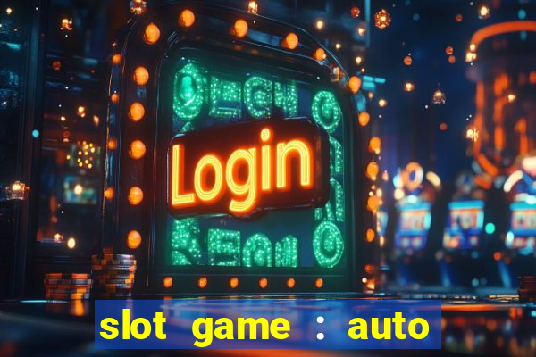 slot game : auto pg win