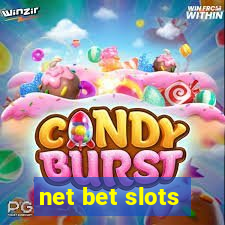 net bet slots