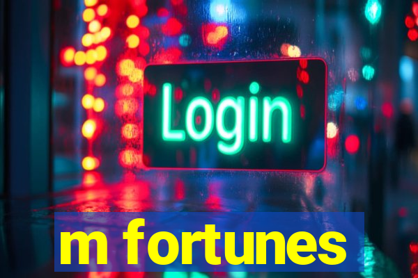 m fortunes