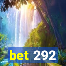 bet 292