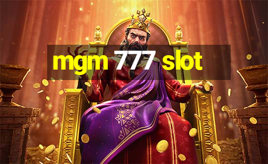 mgm 777 slot