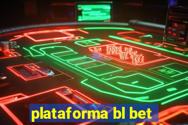 plataforma bl bet