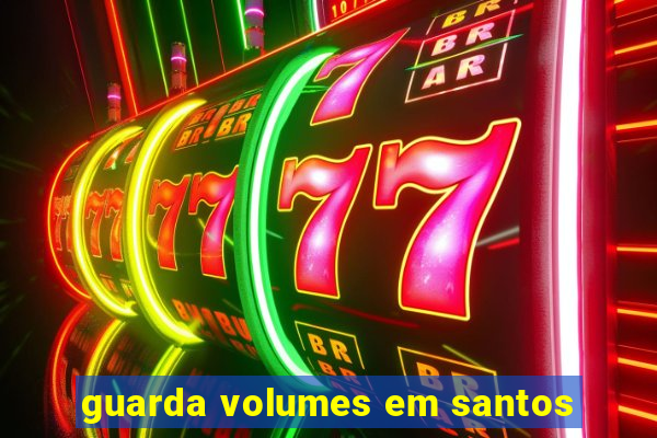 guarda volumes em santos