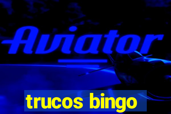 trucos bingo