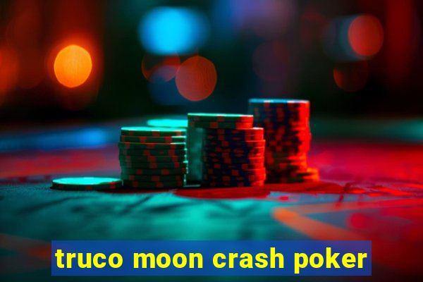 truco moon crash poker