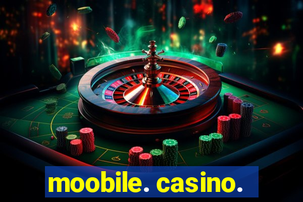 moobile. casino.