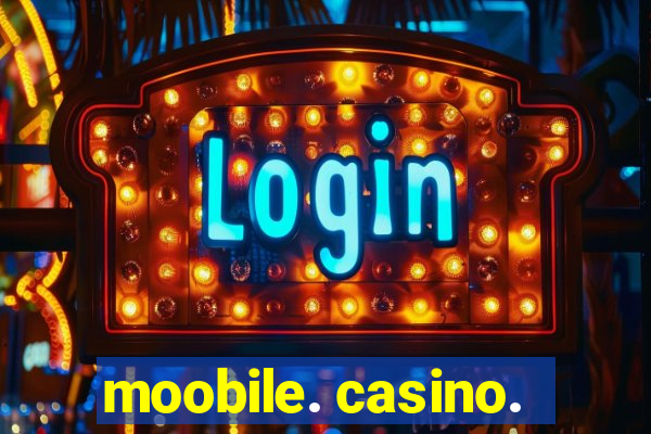 moobile. casino.